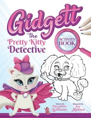 Gidgett the Pretty Kitty Detective Activity Book 1