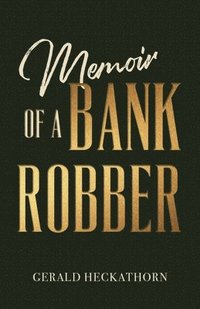bokomslag Memoir of a Bank Robber