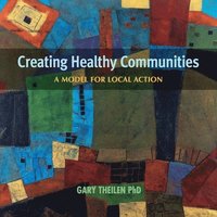 bokomslag Creating Healthy Communities