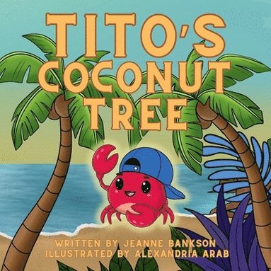 bokomslag Tito's Coconut Tree: A Heartwarming Tale on Love and Loss