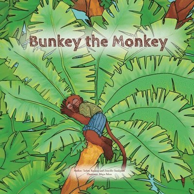 Torben Rankine, Jennifer Sundquist - Bunkey the Monkey, Häftad