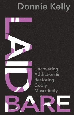 Donnie Kelly, Courtney Cohen - Laid Bare, Häftad