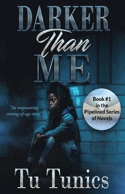 Tu Tunics - Darker Than Me, Häftad