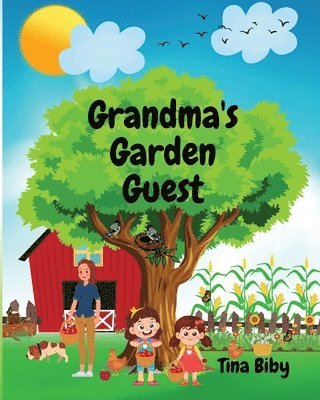 Tina Biby - Grandma's Garden Guest, Häftad
