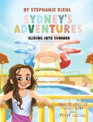 Stephanie Diehl - Sydney's Adventures, Inbunden