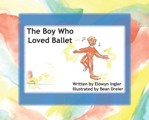 The Boy Who Loved Ballet 1