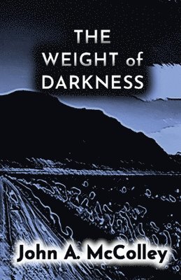 The Weight of Darkness 1
