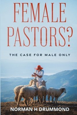 bokomslag Female Pastors?