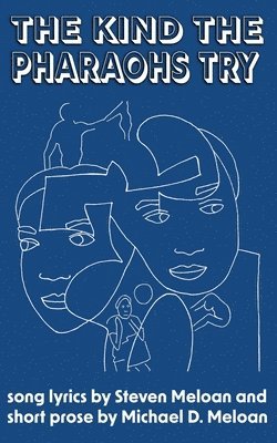 Steven Meloan, Michael D Meloan, Michael D. Meloan - Kind the Pharaohs Try, Häftad