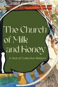 bokomslag The Church of Milk and Honey