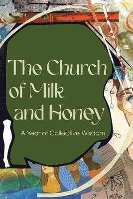 The Church of Milk and Honey 1