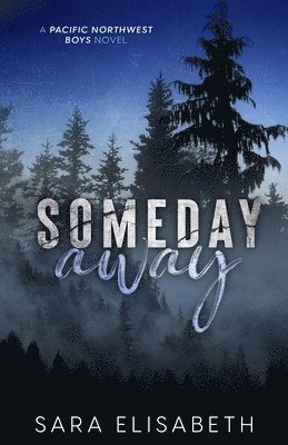 Someday Away 1