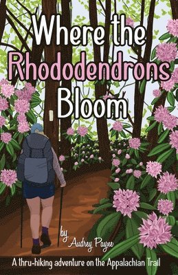 Where the Rhododendrons Bloom 1