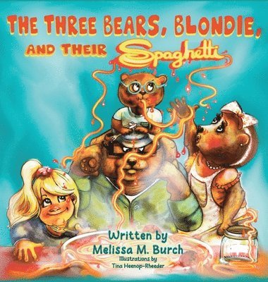 The Three Bears, Blondie and Their Spaghetti 1