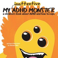 bokomslag My Inattentive ADHD Monster