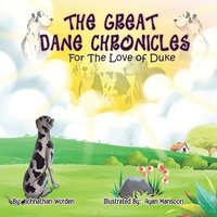 bokomslag The Great Dane Chronicles