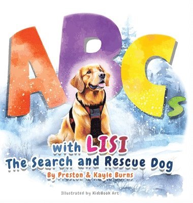 bokomslag Print Only ABC's with Lisi the Search and Rescue Dog