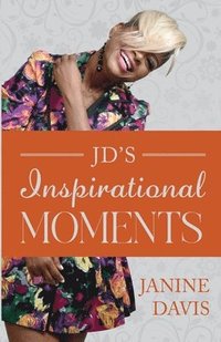 bokomslag JD's Inspirational Moments