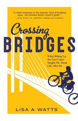 Lisa A Watts, Lisa A. Watts - Crossing Bridges, Häftad