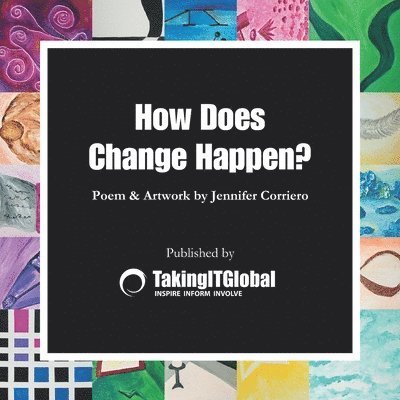 How Does Change Happen? 1