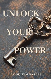 bokomslag Unlock Your Power