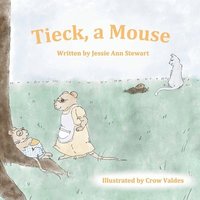 bokomslag Tieck, a Mouse