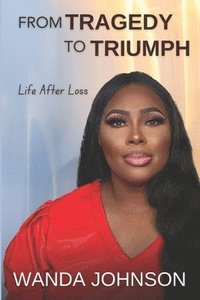 bokomslag From Tragedy To Triumph