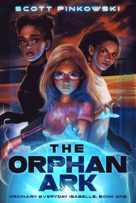 The Orphan Ark 1