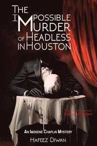 bokomslag The Impossible Murder of Headless in Houston