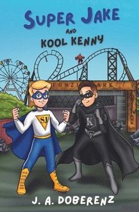 bokomslag Super Jake and Kool Kenny