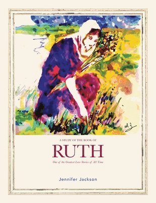 A Study of the Book of Ruth 1