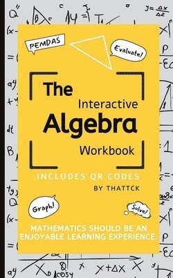 bokomslag The Interactive Algebra Workbook