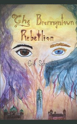 The Bremmyntown Rebellion 1