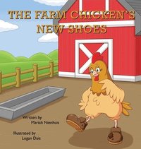 bokomslag The Farm Chicken's New Shoes