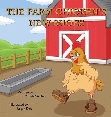 bokomslag The Farm Chicken's New Shoes