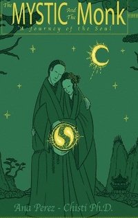 bokomslag Mystic and the Monk-A Journey of the Soul