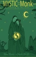 bokomslag The Mystic and the Monk-A Journey of the Soul