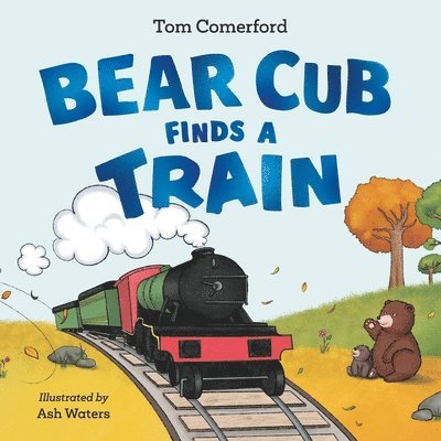 Bear Cub Finds a Train 1