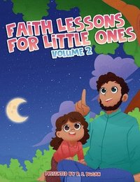 bokomslag Faith Lessons For Little Ones - Volume 2