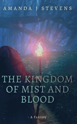 Amanda J Stevens, Amanda J. Stevens, Melly Moore - Kingdom of Mist and Blood, Häftad