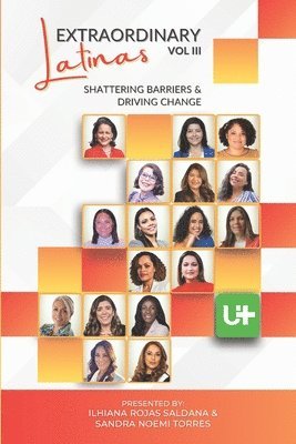 Adriana Vaccaro - Extraordinary Latinas Vol III: Shattering Barriers and Driving Change, Häftad