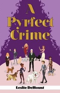 bokomslag Pyrfect Crime
