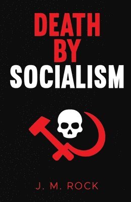 Death by Socialism 1