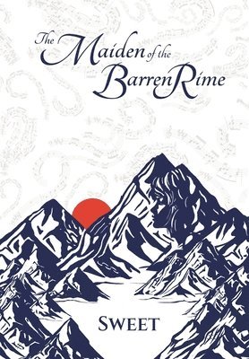 Sweet - Maiden of the Barren Rime, Inbunden