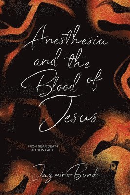 Anesthesia and the Blood of Jesus 1