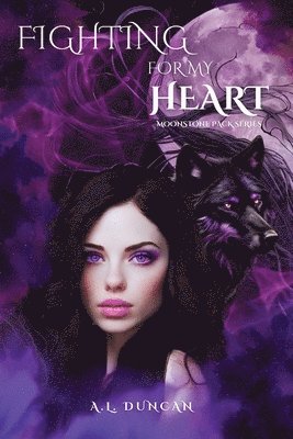 A L Duncan, A. L. Duncan, A.L. Duncan, Timothy Brown - Fighting For My Heart, Häftad