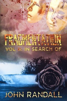 Fragmentation Vol II