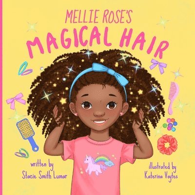 Mellie Rose's Magical Hair 1