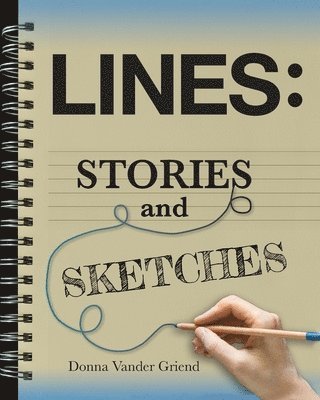 bokomslag Lines: Stories and Sketches