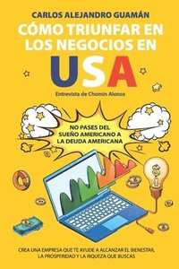 bokomslag Cmo Triunfar en los Negocios en USA